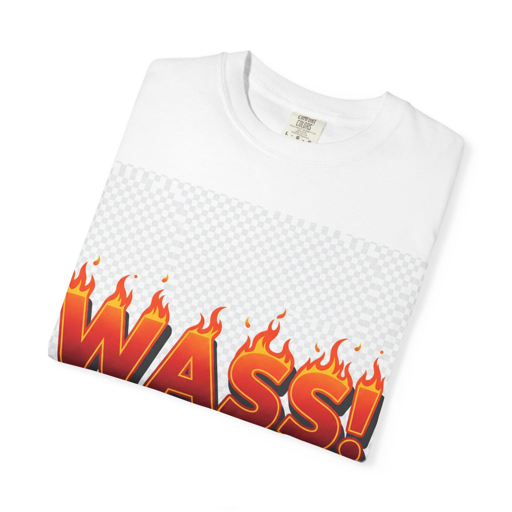 Wass Means That’s It! T-Shirt — Energizing Motivational Tee